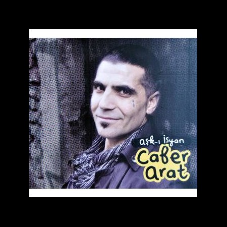 Cafer Arat: Aşk-ı İsyan - CD