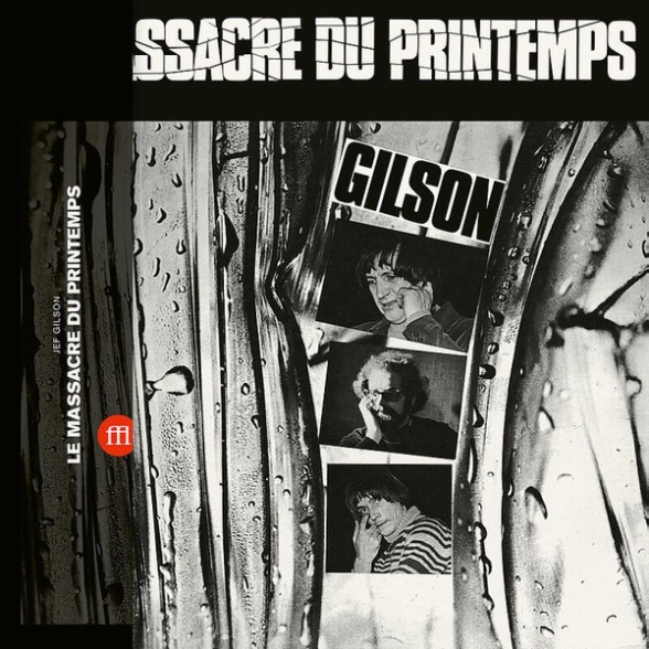 Jef Gilson - Le Massacre Du Printemps
