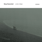 Rascher Saxophone Quartet, Nederlands Kamerkoor, Klaas Stok, Mamuka Gaganidze, Zaza Miminoshvili, Matrix Ensemble, Rustavi Choir, Children's Choir, Nika Memanishvili: Giya Kancheli: Little Imber - CD Foto #1