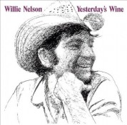 Willie Nelson: Yesterday's Wine - Plak