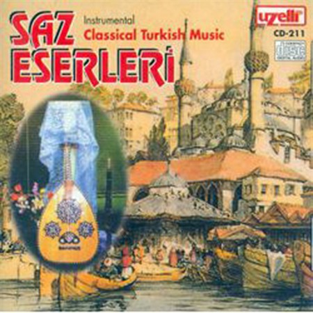 Çeşitli Sanatçılar: Saz Eserleri - Classical Turkish Music - CD