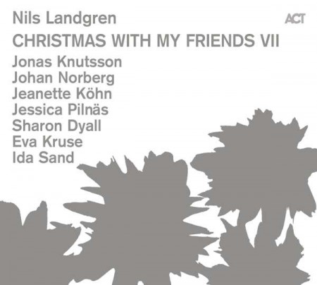 Nils Landgren: Christmas With My Friends VII - CD