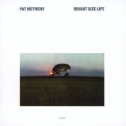 Pat Metheny: Bright Size Life - CD