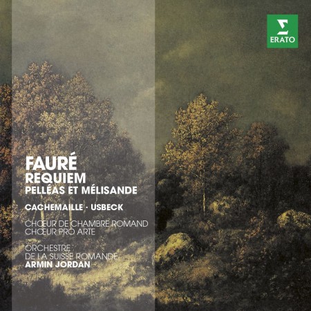 Gilles Cachemaille, Mathias Usbeck, Daniel Fuchs, Choeur Pro Arte de Lausanne, L'Orchestre de la Suisse Romande, Armin Jordan: Faure: Requiem, Pelleas & Melisande op. 80 - CD
