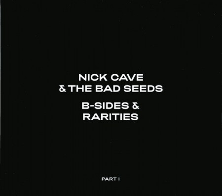 Nick Cave and the Bad Seeds: B-Sides & Rarities Part I - CD