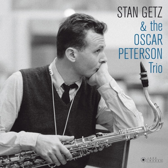 - Stan Getz And The Oscar Peterson Trio
