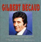 Gilbert Becaud: Die Grossen Erfolge - Die Grossen Chansons - CD