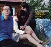 Kings of Convenience: Quiet Is The New Loud - CD