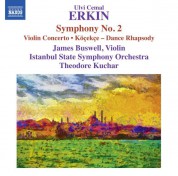 İstanbul Devlet Senfoni Orkestrası: Erkin: Symphony No. 2, Köçekçe, Violin Concerto - CD
