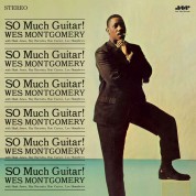 Wes Montgomery: So Much Guitar! (Limited Edition) - Plak