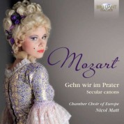 Chamber Choir of Europe, Nicol Matt: Mozart: Gehn wir im Prater, Secular Canons - CD