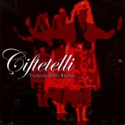 Çeşitli Sanatçılar: Çiftetelli Turkish Belly Dance - CD