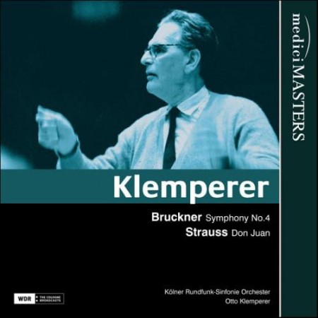 Otto Klemperer, Kölner Rundfunk Sinfonieorchester: Bruckner, Strauss: Symphony 4, Don Juan - CD