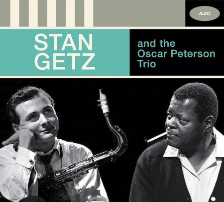 Stan Getz, Oscar Peterson Trio: Stan Getz And The Oscar Peterson Trio - CD