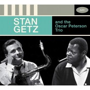 Stan Getz, Oscar Peterson Trio: Stan Getz And The Oscar Peterson Trio - CD