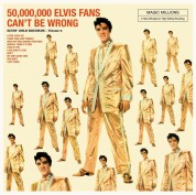 Elvis Presley: 50,000,000  Elvis Fans Can't Be Wrong - Plak