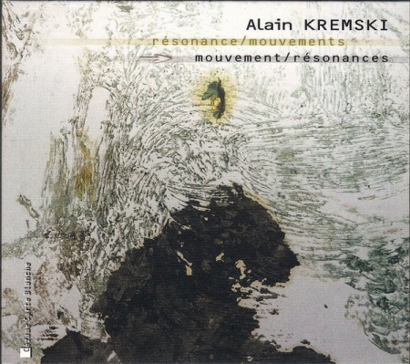 Alain Kremsky: Resonance / Mouvements - CD
