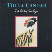 Tolga Çandar: Türküden Şarkıya - CD