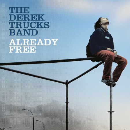 Derek Trucks Band: Already Free - Plak
