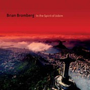 Brian Bromberg: In The Spirit Of Jobim - CD