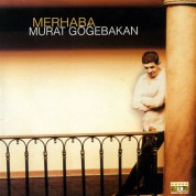 Murat Göğebakan: Merhaba - CD