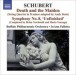 Schubert, F.: Symphony, "Death and the Maiden" (Arr. A. Stein) / Symphony No. 8, "Unfinished" - CD