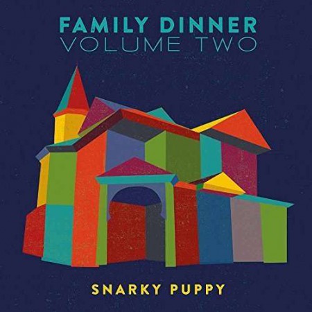 Snarky Puppy: Family Dinner Volume Two - CD