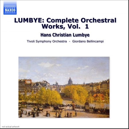 Giordano Bellincampi: LUMBYE: Complete Orchestral Works, Vol.  1 - CD