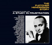 Fletcher Henderson: The Fletcher Henderson Story: A Study In Frustration + 10 Bonus Tracks!!! - CD