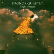 Kronos Quartet: Night Prayers - CD