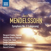 Gerard Schwarz, Seattle Symphony Orchestra: Mendelssohn: Symphony No. 2, "Lobgesang" - CD