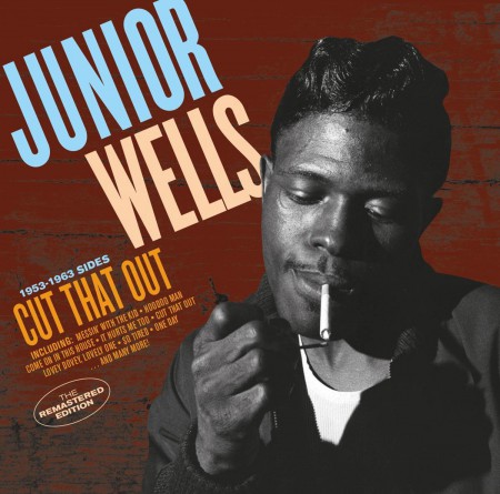 Junior Wells: Cut That Out - CD