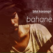 Bilal Karaman: Bahane - CD