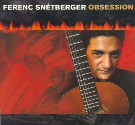 Ferenc Snétberger: Obsession - CD