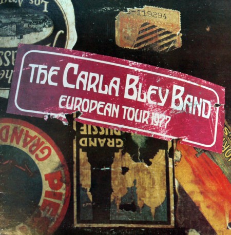 The Carla Bley Band: European Tour 1977 - Plak