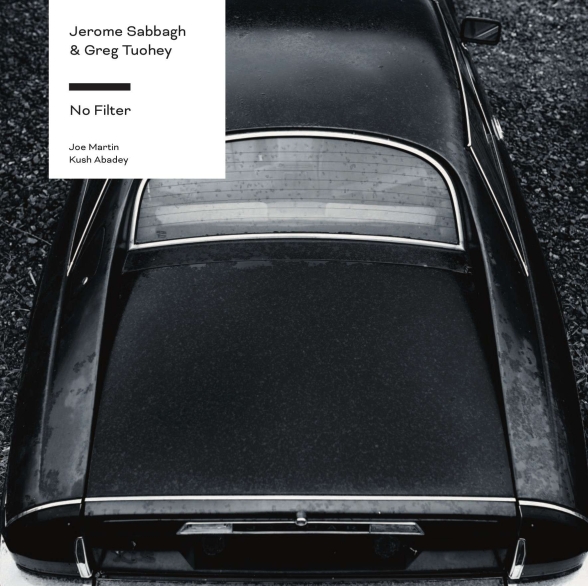 Jerome Sabbagh, Greg Tuohey - No Filter
