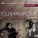 TRT Arşiv Serisi 213 - Tülin Yakarçelik'ten Seçmeler - CD
