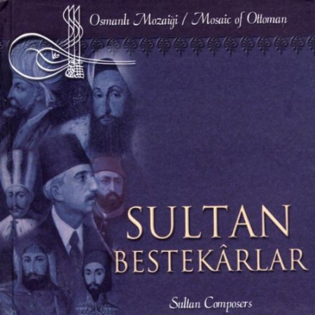 Çeşitli Sanatçılar: Sultan Bestekarlar - CD