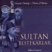 Sultan Bestekarlar - CD