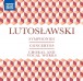 Lutoslavski: Symphonies, Concertos, Choral and Vocal Works - CD