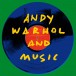 Andy Warhol And Music - Plak