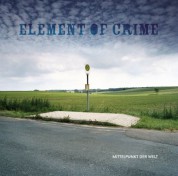 Element Of Crime: Mittelpunkt Der Welt - Plak