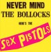 Never Mind The Bollocks,Here's The Sex Pistols - Plak