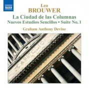 Brouwer: Guitar Music, Vol. 4 - La Ciudad De Las Columnas / Nuevos Estudios Sencillos - CD