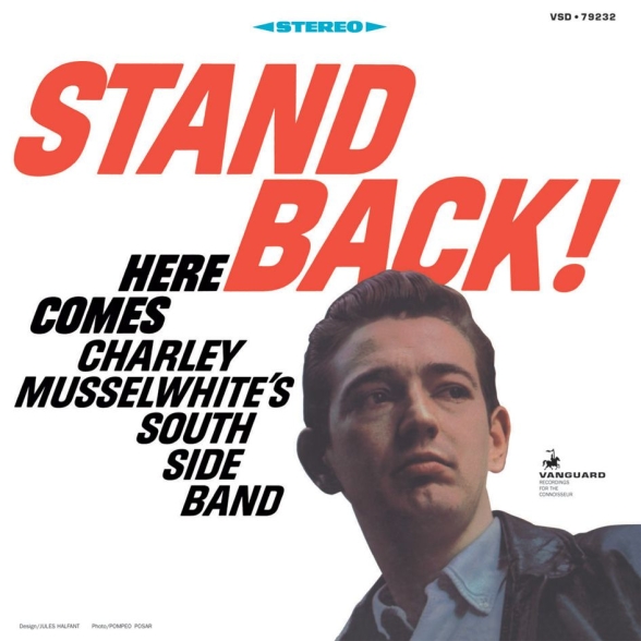 Charley Musselwhite’s Southside Blues Band - Stand Back