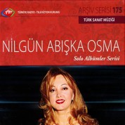 Nilgün Abışka Osma: TRT Arşiv Serisi - 175 / Nilgün Abışka Osma - Solo Albümler Serisi - CD