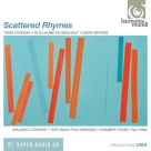 Orlando Consort, Estonian Philharmonic Chamber Choir, Paul Hillier: Scattered Rhymes - SACD Foto #1