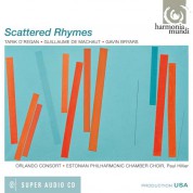 Orlando Consort, Estonian Philharmonic Chamber Choir, Paul Hillier: Scattered Rhymes - SACD