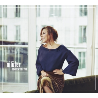 Nilüfer: Yeniden Yeni Yine - CD
