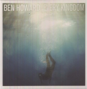 Ben Howard: Every Kingdom - Plak
